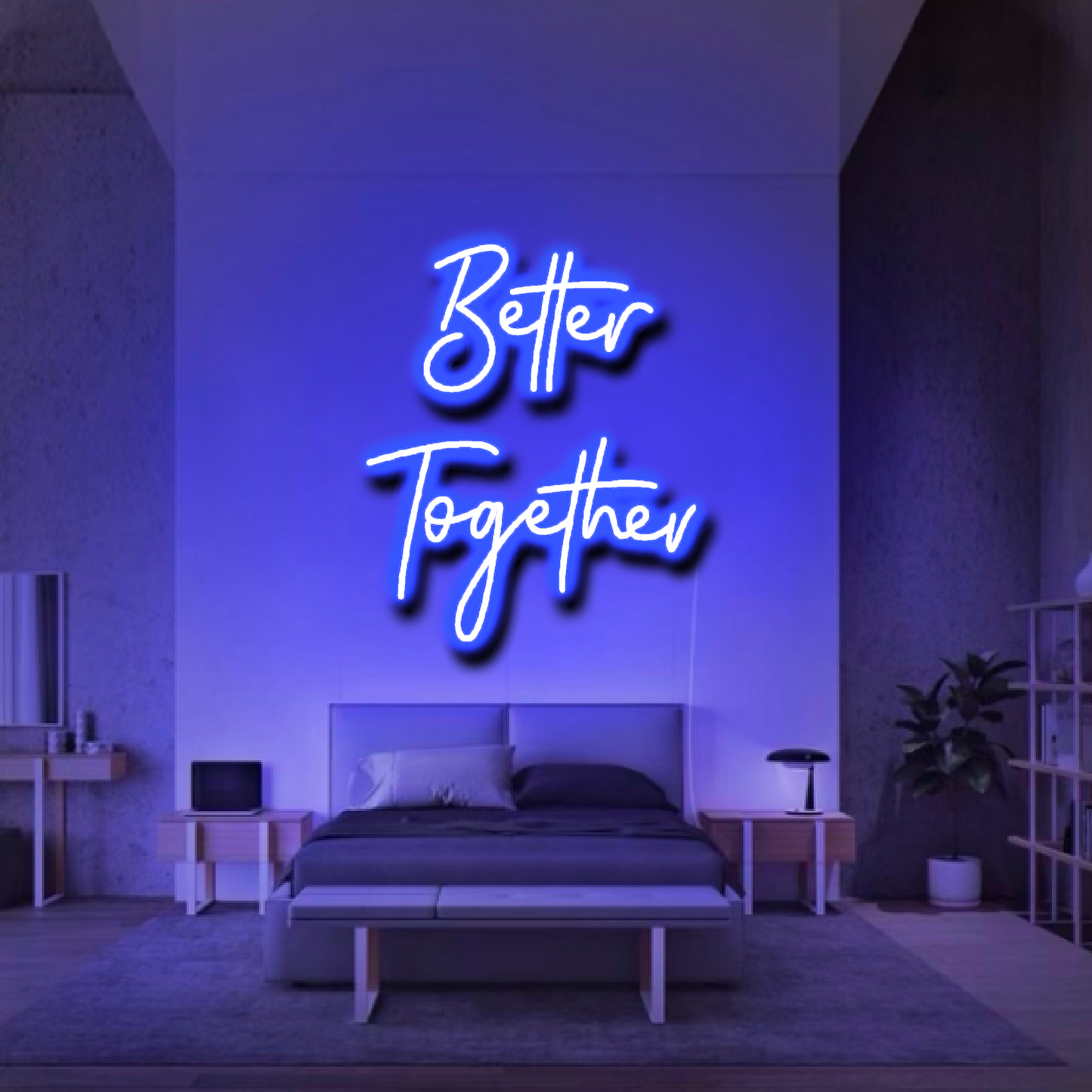 'Better Together' Neon Sign