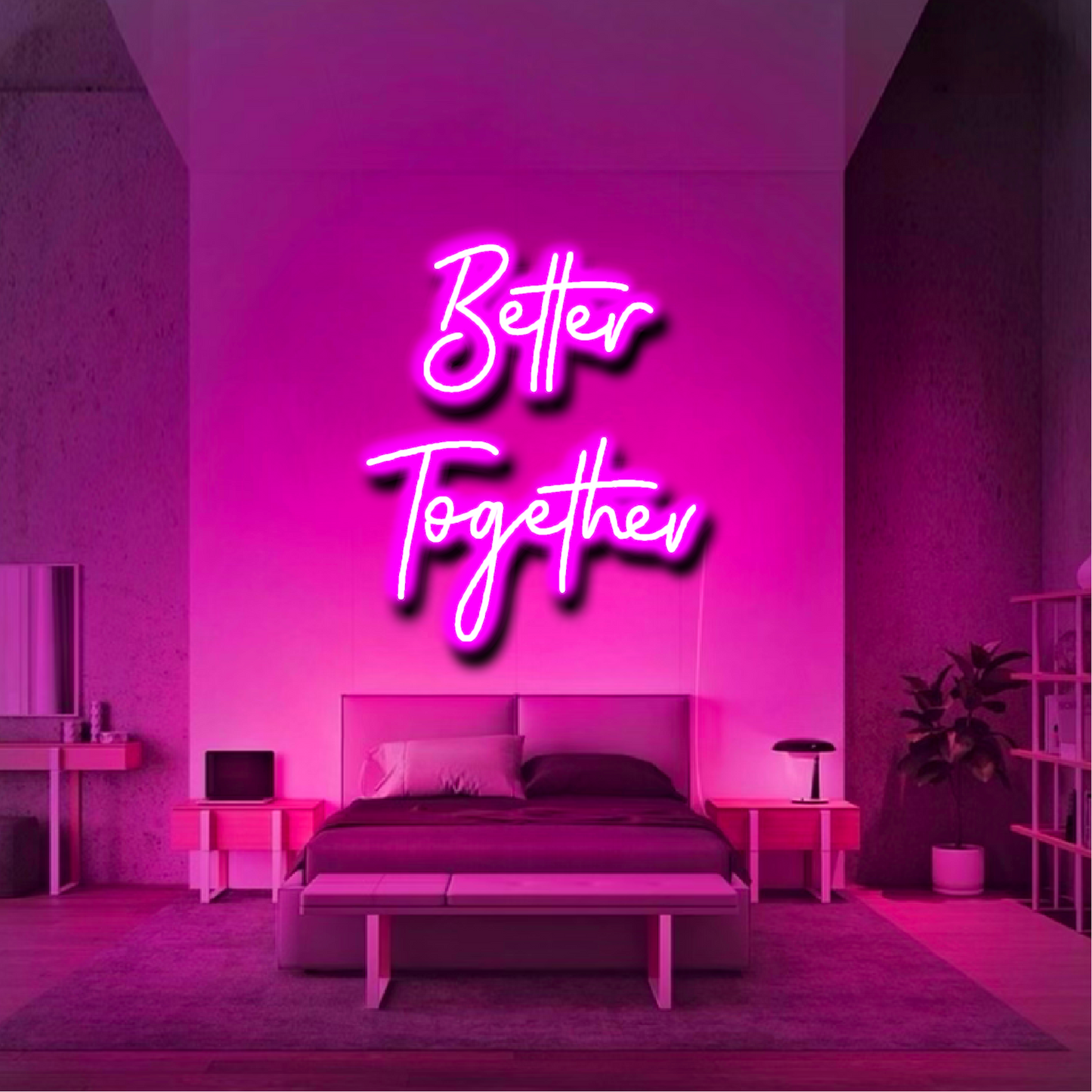 'Better Together' Neon Sign