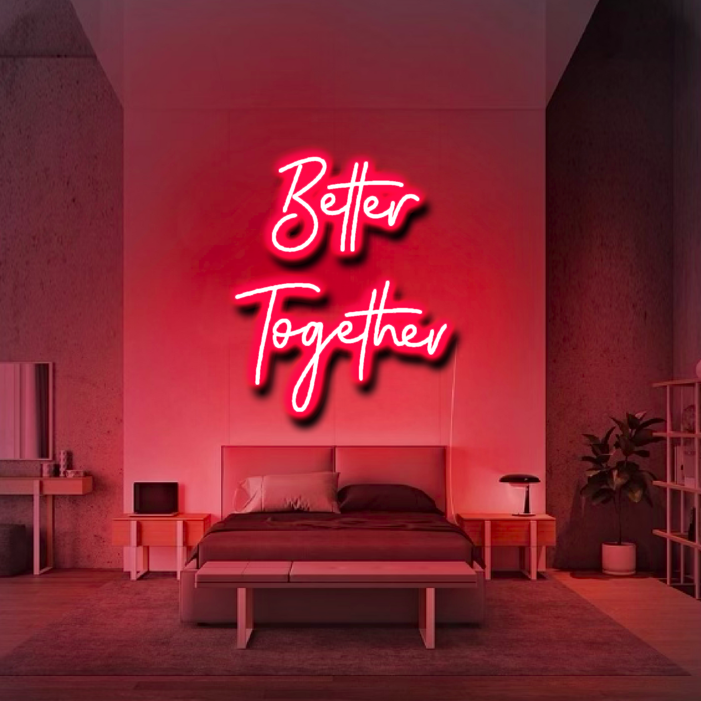 'Better Together' Neon Sign